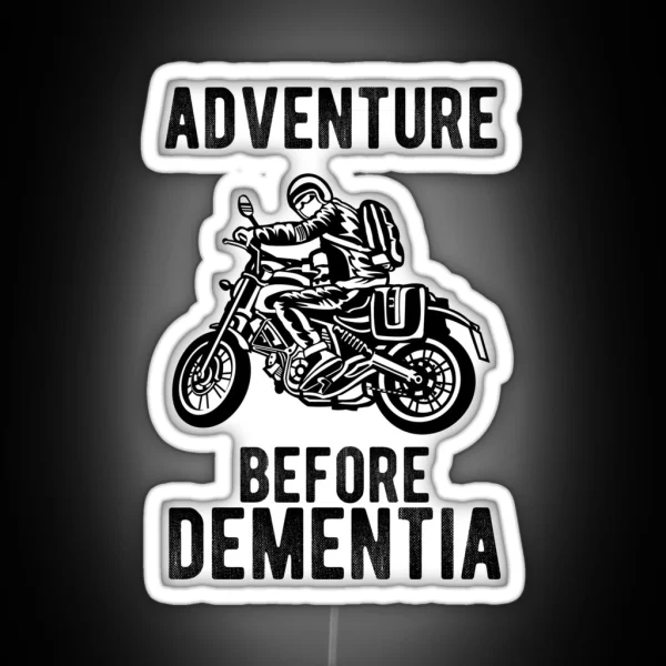 Adventure Before Dementia Motorbike Rider Motorcycle RGB Neon Sign