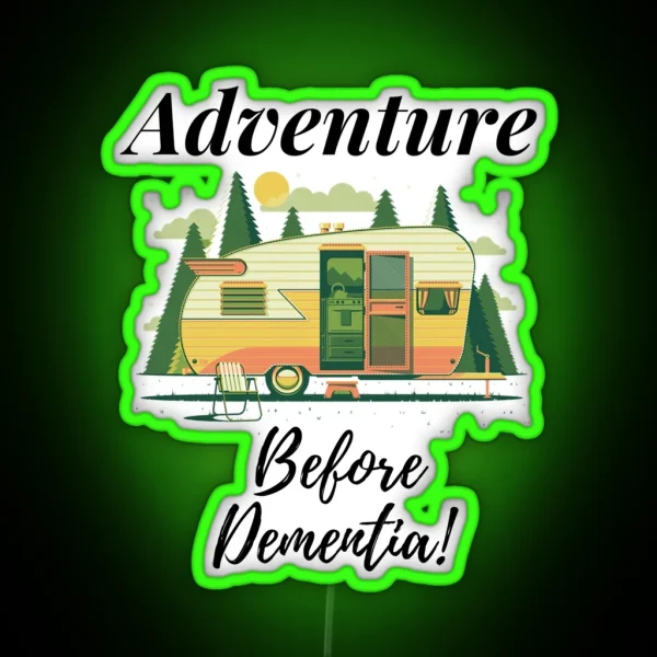 Adventure Before Dementia RGB Neon Sign