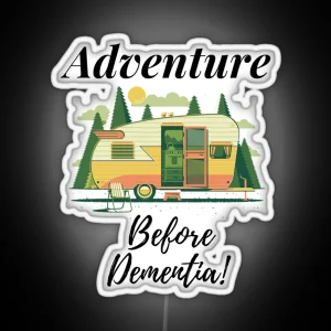 Adventure Before Dementia RGB Neon Sign