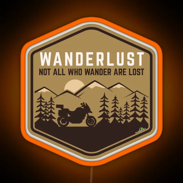 Adventure Bike Rider Wanderlust Not All Who Wander Are Lost Led Led RGB Neon Sign