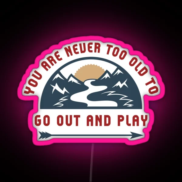 Adventure Go Out And Play RGB Neon Sign