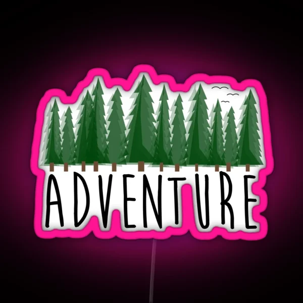 Adventure Travel Explore Nature RGB Neon Sign