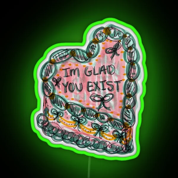 Aesthetic Glad You Exist Cake RGB Neon Sign