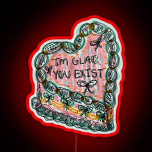 Aesthetic Glad You Exist Cake RGB Neon Sign