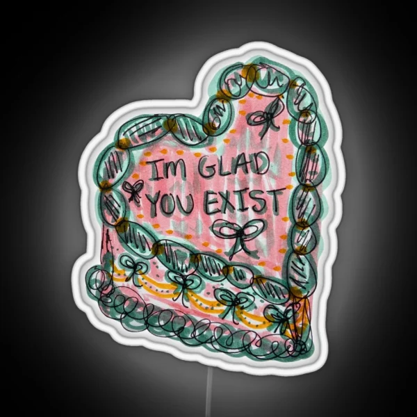Aesthetic Glad You Exist Cake RGB Neon Sign
