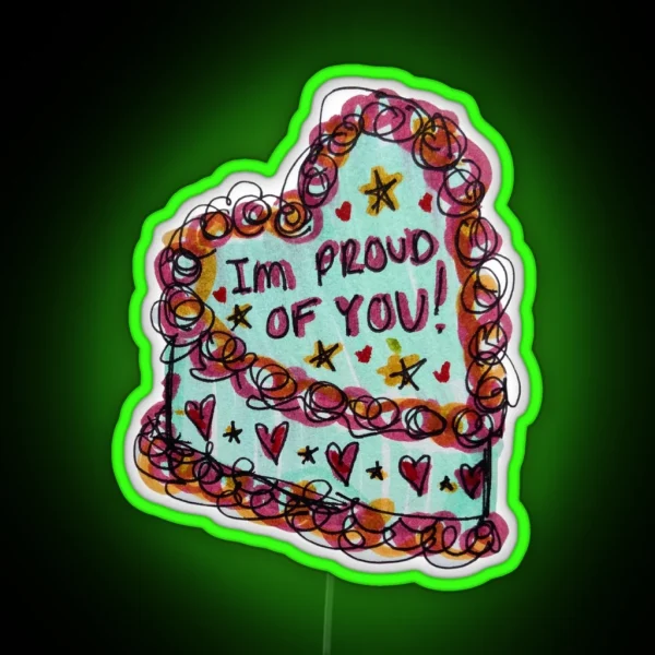 Aesthetic Proud Of You Cake RGB Neon Sign