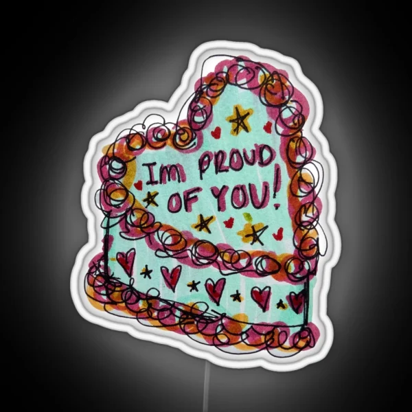 Aesthetic Proud Of You Cake RGB Neon Sign