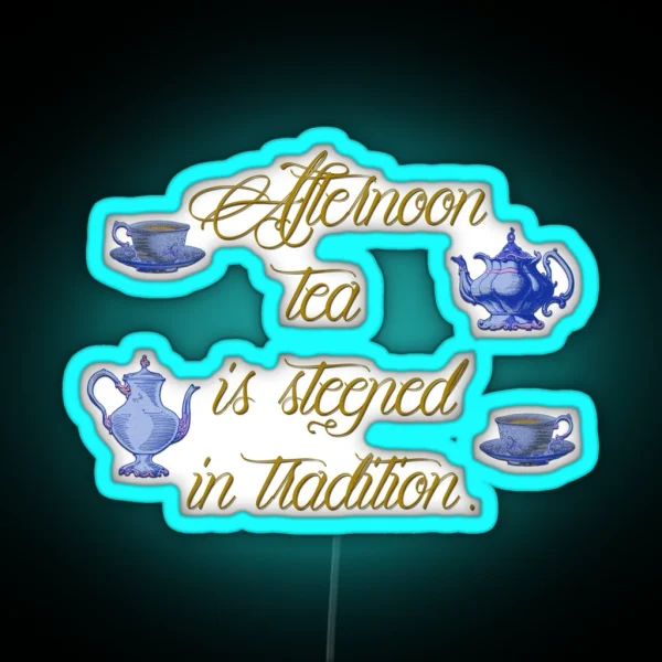 Afternoon Tea RGB Neon Sign