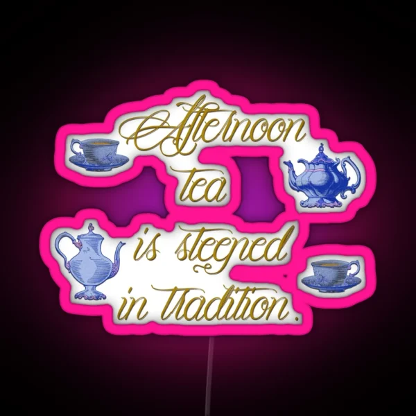 Afternoon Tea RGB Neon Sign