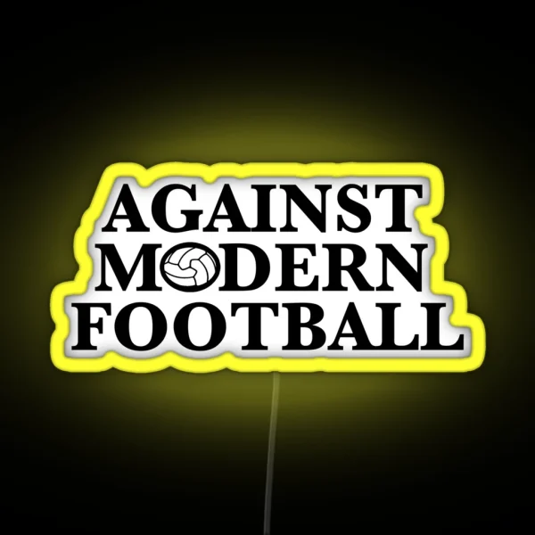 Against Modern Football RGB Neon Sign