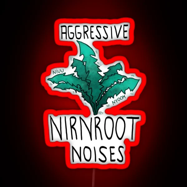 Aggressive Nirnroot Noises RGB Neon Sign