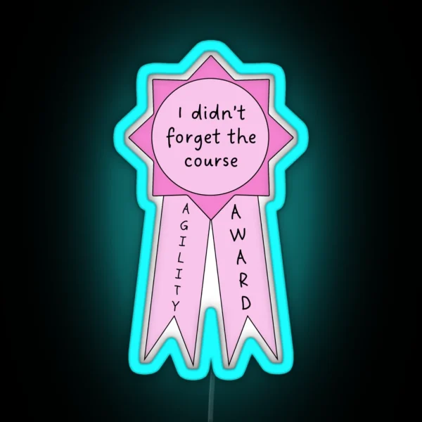 Agility Ribbon Remembered The Course RGB Neon Sign
