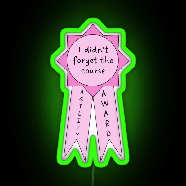 Agility Ribbon Remembered The Course RGB Neon Sign
