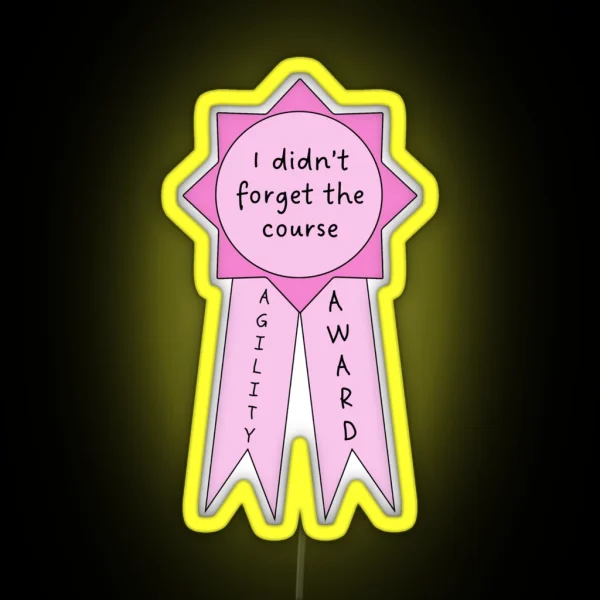 Agility Ribbon Remembered The Course RGB Neon Sign