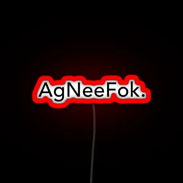 Agneefok For Lovers Of South Africa Or Ex Pats Black RGB Neon Sign