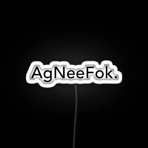 Agneefok For Lovers Of South Africa Or Ex Pats Black RGB Neon Sign