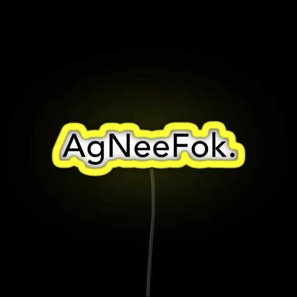 Agneefok For Lovers Of South Africa Or Ex Pats Black RGB Neon Sign
