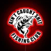 AIN T CAUGHT SHIT FISHING CLUB RGB Neon Sign - Image 2