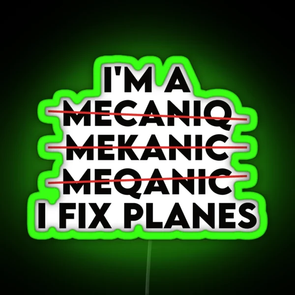 Aircraft Mechanic I Fix Planes Funny Aviation Mechanic Gift RGB Neon Sign