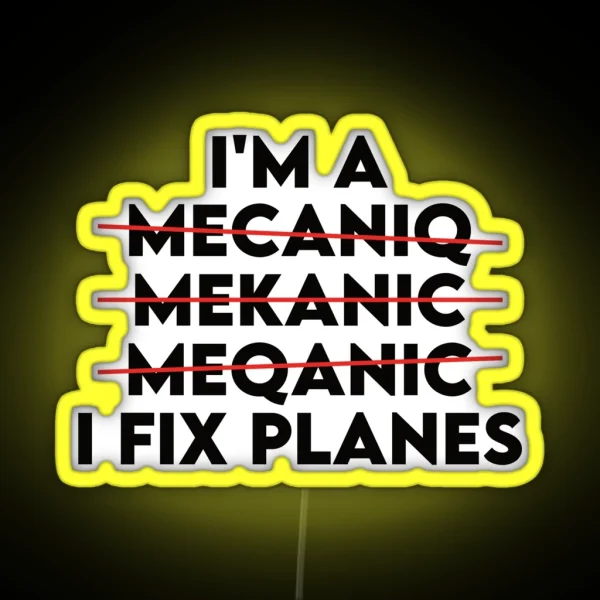 Aircraft Mechanic I Fix Planes Funny Aviation Mechanic Gift RGB Neon Sign