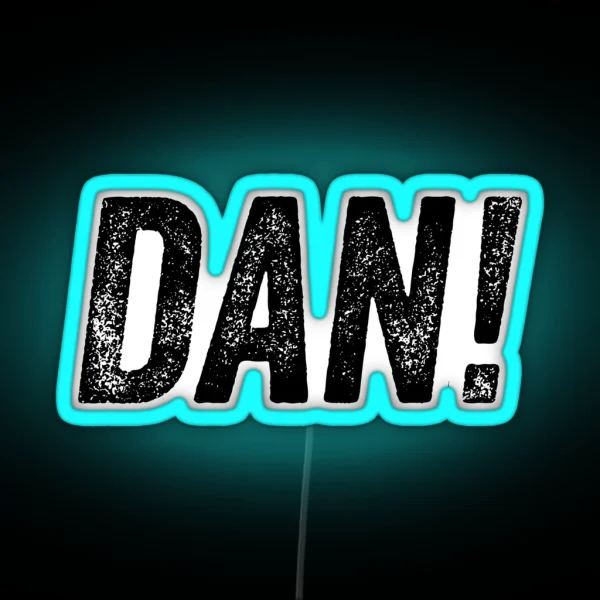 Alan Partridge DAN Quote RGB Neon Sign