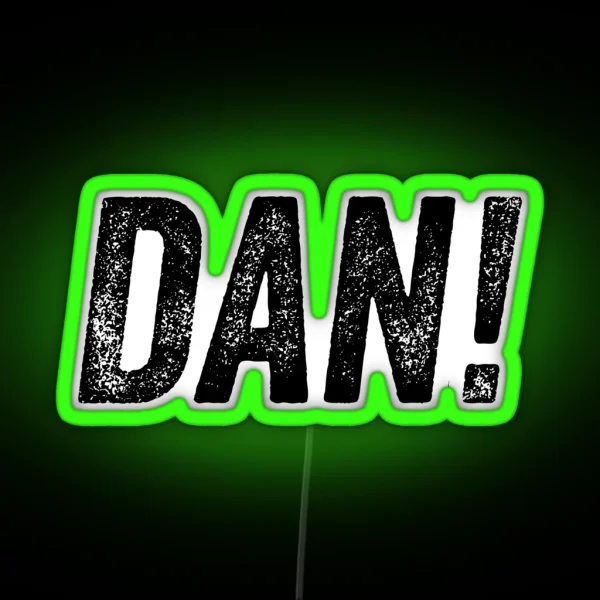 Alan Partridge DAN Quote RGB Neon Sign