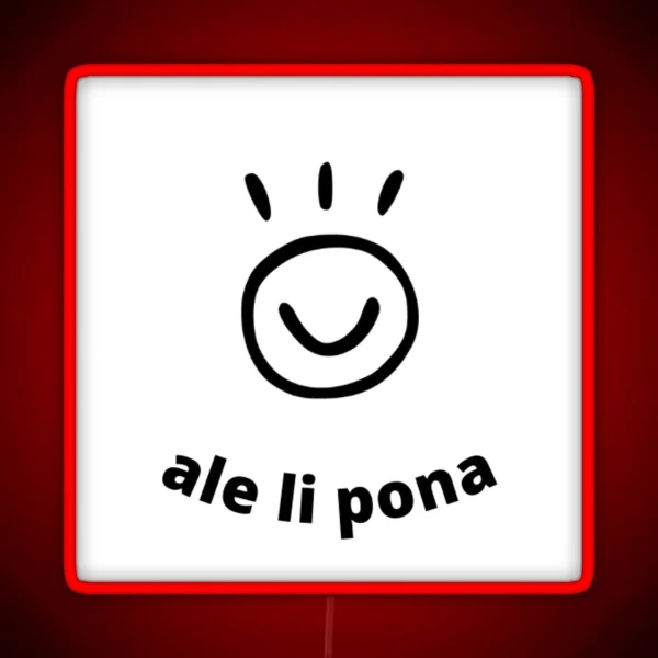 Ale Li Pona Pimeja En Walo Toki Pona RGB Neon Sign