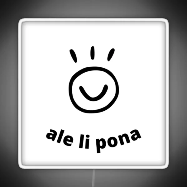 Ale Li Pona Pimeja En Walo Toki Pona RGB Neon Sign