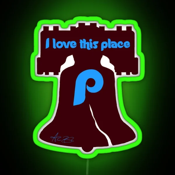 Alec Bohm I Love This Place RGB Neon Sign