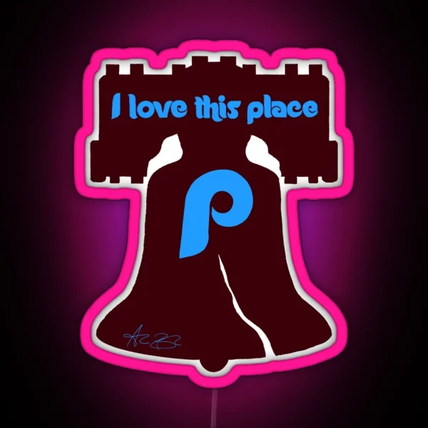 Alec Bohm I Love This Place RGB Neon Sign