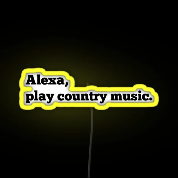 Alexa Play Country Music RGB Neon Sign