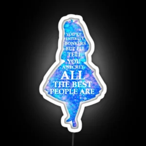 Alice In Wonderland Have I Gone Bonkers Quote RGB Neon Sign