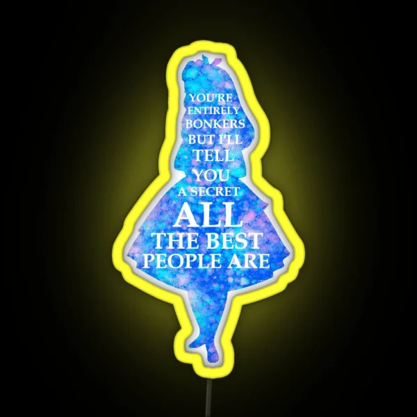 Alice In Wonderland Have I Gone Bonkers Quote RGB Neon Sign