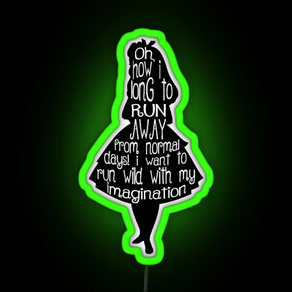 Alice In Wonderland Quote RGB Neon Sign
