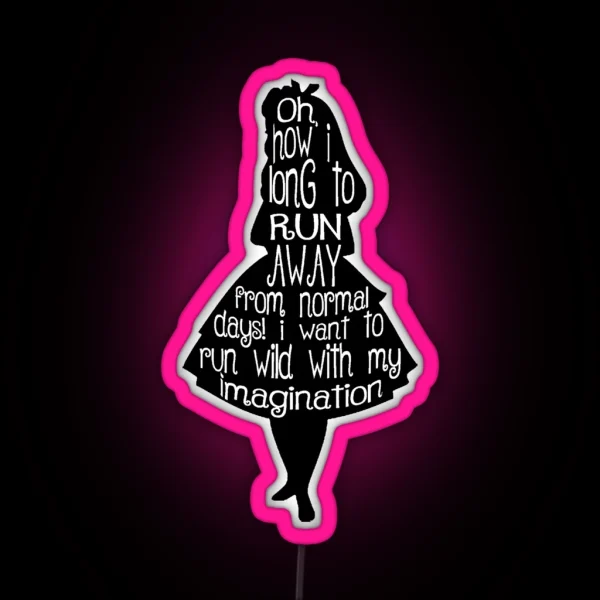 Alice In Wonderland Quote RGB Neon Sign