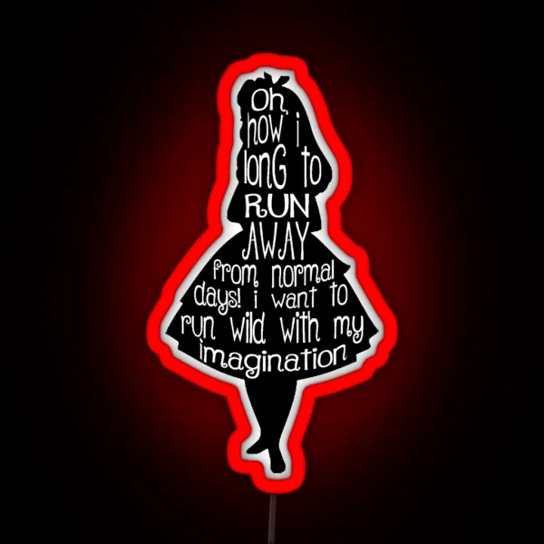Alice In Wonderland Quote RGB Neon Sign