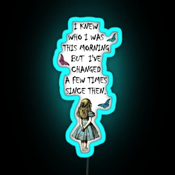 Alice In Wonderland Quote RGB Neon Sign