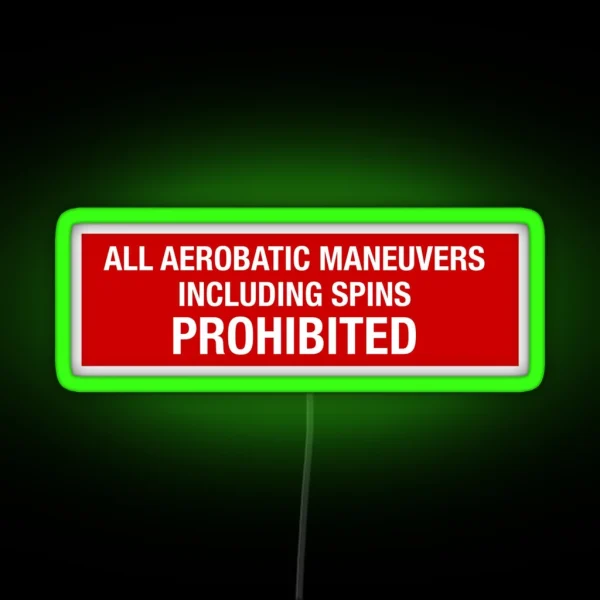 ALL AEROBATIC MANEUVERS PROHIBITED RGB Neon Sign