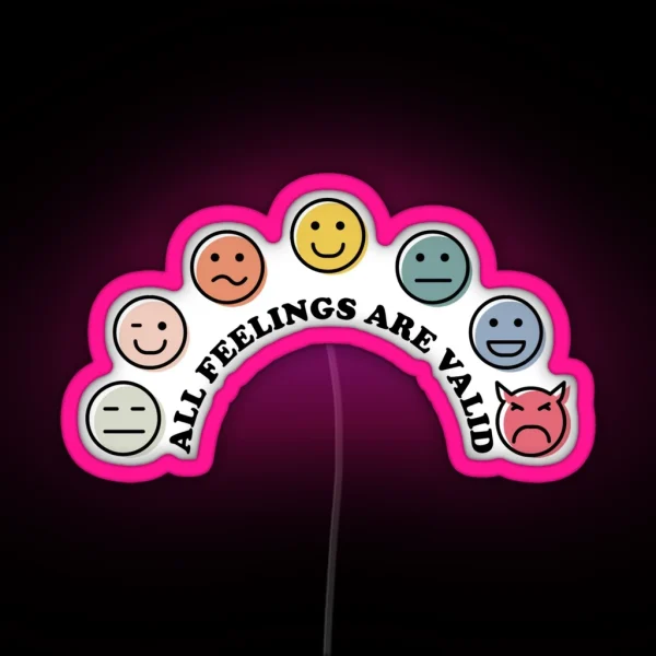 All Feelings Are Valid RGB Neon Sign