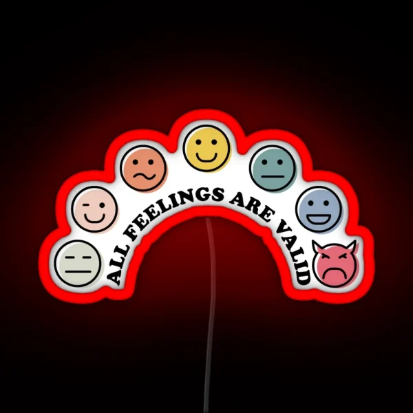 All Feelings Are Valid RGB Neon Sign