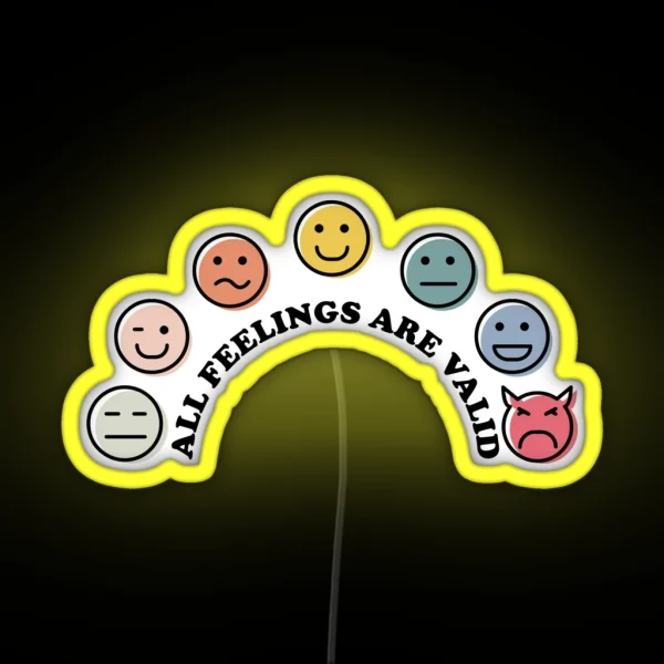 All Feelings Are Valid RGB Neon Sign