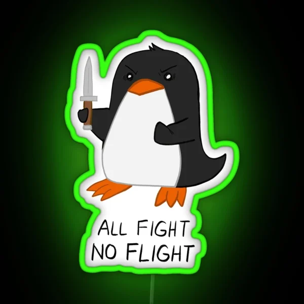 All Fight No Flight Penguin RGB Neon Sign