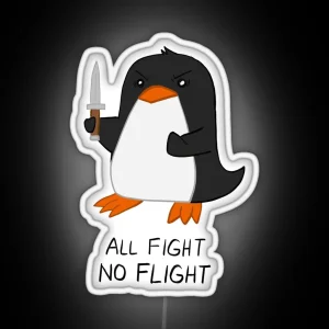 All Fight No Flight Penguin RGB Neon Sign