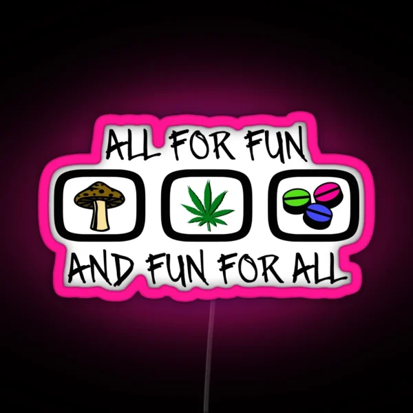 All For Fun RGB Neon Sign