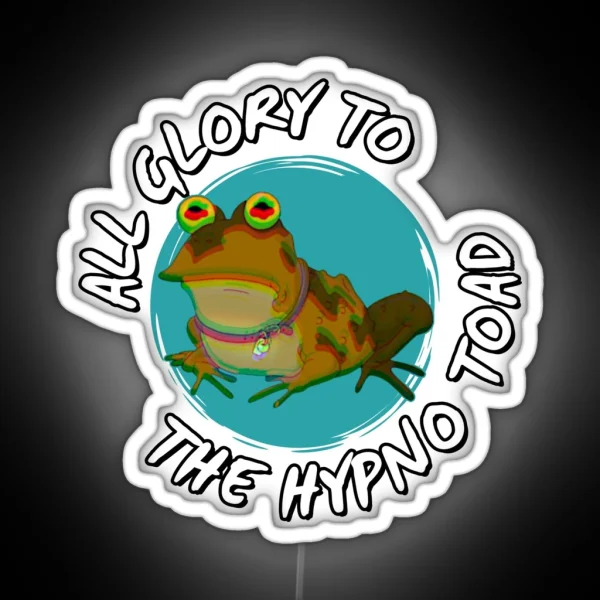 All Glory To The Hypno Toad RGB Neon Sign