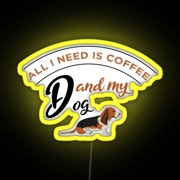 All I Need Is Coffee And My Dog RGB Neon Sign