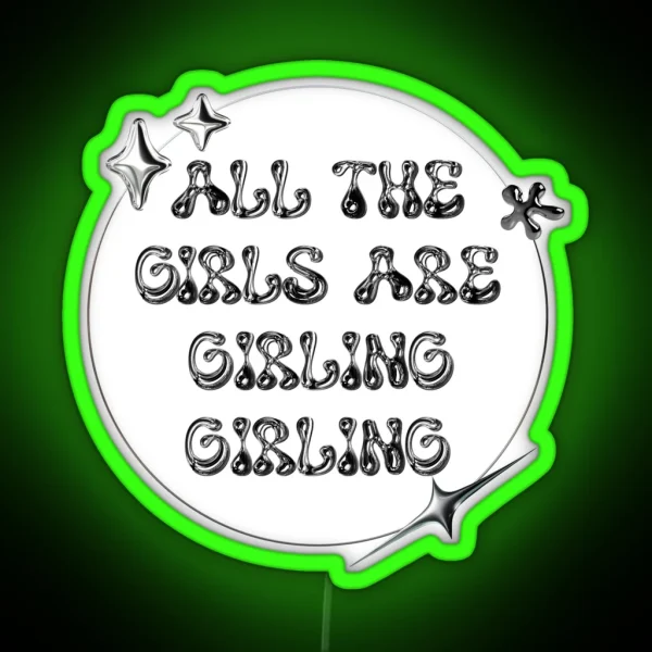 All The Girls Are Girling Girling LE SSERAFIM RGB Neon Sign