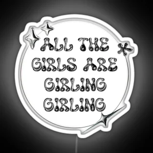 All The Girls Are Girling Girling LE SSERAFIM RGB Neon Sign