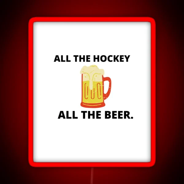 All The Hockey All The Beer Led All The Hockey All The Beer Las Vigas Ice Hockey Led RGB Neon Sign