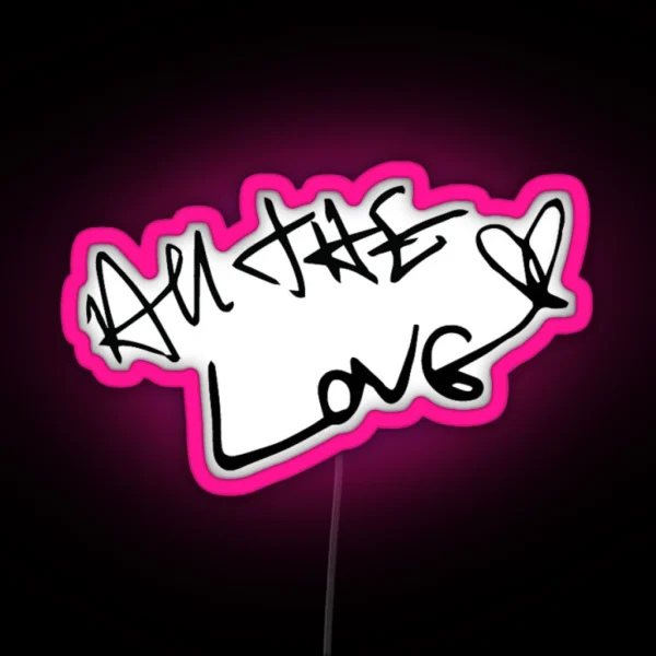 All The Love RGB Neon Sign